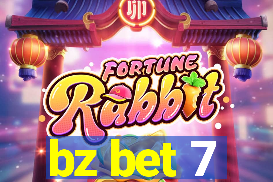 bz bet 7